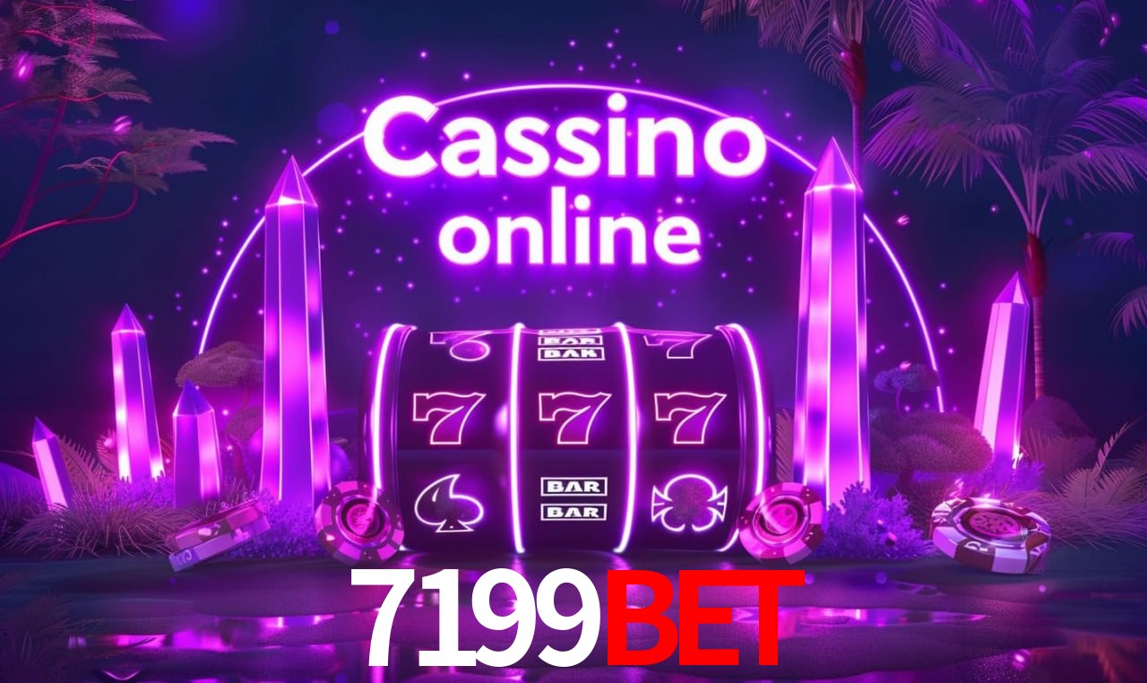 7199Bet - cassino ao vivo